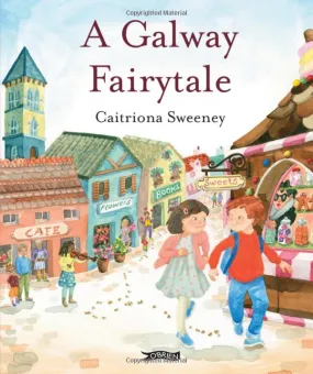 A Galway Fairytale A Galway Fairytale